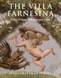 The Villa Farnesina : Palace of Venus in Renaissance Rome