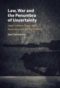 Law, War and the Penumbra of Uncertainty : Legal Cultures, Extra-legal Reasoning and the Use of Force