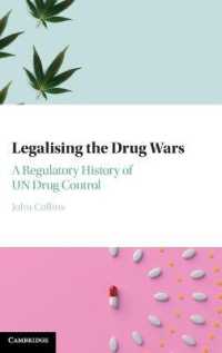 麻薬戦争の合法化：国連による薬物規制の歴史<br>Legalising the Drug Wars : A Regulatory History of UN Drug Control