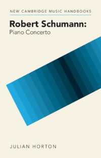 ロベルト・シューマン『ピアノ協奏曲』（新ケンブリッジ音楽ハンドブック）<br>Robert Schumann: Piano Concerto (New Cambridge Music Handbooks)