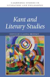 カントと文学研究<br>Kant and Literary Studies (Cambridge Studies in Literature and Philosophy)