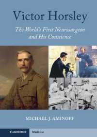 Victor Horsley : The World's First Neurosurgeon and His Conscience