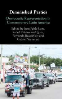 消える政党：現代ラテンアメリカにおける民主的代表<br>Diminished Parties : Democratic Representation in Contemporary Latin America