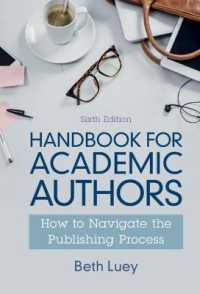 学術出版ハンドブック（第６版）<br>Handbook for Academic Authors : How to Navigate the Publishing Process （6TH）