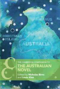 ケンブリッジ版　オーストラリア小説必携<br>The Cambridge Companion to the Australian Novel (Cambridge Companions to Literature)