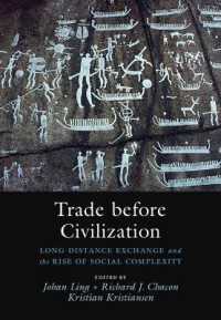 文明以前の交易：遠距離交流と社会的複雑性の上昇<br>Trade before Civilization : Long Distance Exchange and the Rise of Social Complexity