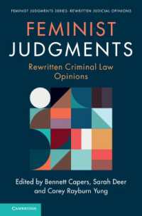 フェミニズム法学が書き換える刑法の見解<br>Feminist Judgments: Rewritten Criminal Law Opinions (Feminist Judgment Series: Rewritten Judicial Opinions)