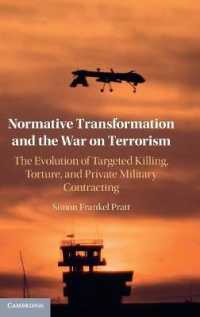 対テロ戦争と規範の変容：標的殺人、拷問、民間軍事請負の進展<br>Normative Transformation and the War on Terrorism : The Evolution of Targeted Killing, Torture, and Private Military Contracting