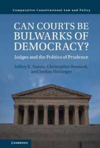 Can Courts be Bulwarks of Democracy? : Judges and the Politics of Prudence (Comparative Constitutional Law and Policy)