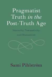 ポスト真実時代におけるプラグマティズムの真実<br>Pragmatist Truth in the Post-Truth Age : Sincerity, Normativity, and Humanism