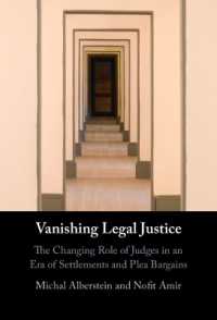 Vanishing Legal Justice : The Changing Role of Judges in an Era of Settlements and Plea Bargains