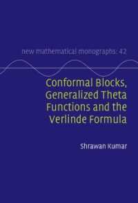Conformal Blocks, Generalized Theta Functions and the Verlinde Formula (New Mathematical Monographs)
