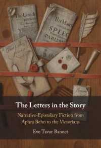 イギリス女性作家の小説：アフラ・ベーンからヴィクトリア朝まで<br>The Letters in the Story : Narrative-Epistolary Fiction from Aphra Behn to the Victorians
