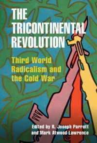 The Tricontinental Revolution : Third World Radicalism and the Cold War (Cambridge Studies in Us Foreign Relations)