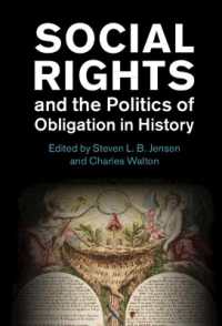 歴史的に見た社会的権利と義務の政治学<br>Social Rights and the Politics of Obligation in History (Human Rights in History)