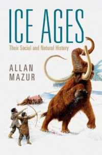 「氷河期」の社会・自然史<br>Ice Ages : Their Social and Natural History
