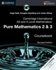 Cambridge International AS and a Level Mathematics : Pure Mathematics 2 & 3 Coursebook （Revised）