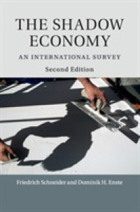 地下経済の国際調査（第２版）<br>The Shadow Economy : An International Survey （2ND）