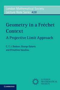 Geometry in a Fréchet Context : A Projective Limit Approach (London Mathematical Society Lecture Note Series)