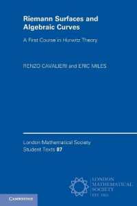 リーマン面と代数曲線（テキスト）<br>Riemann Surfaces and Algebraic Curves : A First Course in Hurwitz Theory (London Mathematical Society Student Texts)