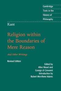 カント『単なる理性の限界内における宗教』（英訳・第２版）<br>Kant: Religion within the Boundaries of Mere Reason : And Other Writings (Cambridge Texts in the History of Philosophy) （2ND）