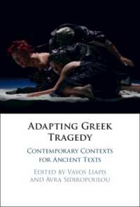 Adapting Greek Tragedy : Contemporary Contexts for Ancient Texts
