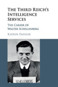 The Third Reich's Intelligence Services : The Career of Walter Schellenberg