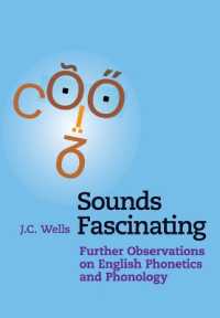 魅惑の響き：英語音声学・音韻論のさらなる探究<br>Sounds Fascinating : Further Observations on English Phonetics and Phonology