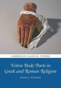 Votive Body Parts in Greek and Roman Religion (Cambridge Classical Studies)