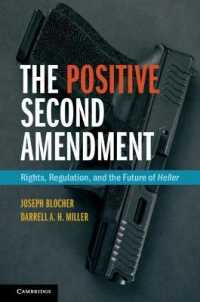 The Positive Second Amendment : Rights, Regulation, and the Future of Heller (Cambridge Studies on Civil Rights and Civil Liberties)