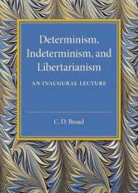 Determinism, Indeterminism, and Libertarianism : An Inaugural Lecture