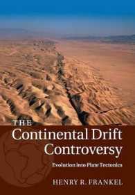大陸移動論争・第4巻：プレート理論<br>The Continental Drift Controversy: Volume 4, Evolution into Plate Tectonics