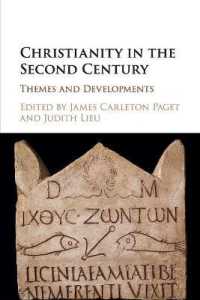 Christianity in the Second Century : Themes and Developments