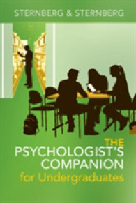 心理学者を志す学生のための手引き<br>The Psychologist's Companion for Undergraduates : A Guide to Success for College Students