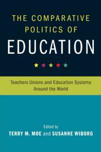 The Comparative Politics of Education : Teachers Unions and Education Systems around the World (Cambridge Studies in the Comparative Politics of Education)