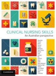 Clinical Nursing Skills : An Australian Perspective