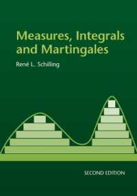測度、積分、マルチンゲール（テキスト・第２版）<br>Measures, Integrals and Martingales （2ND）
