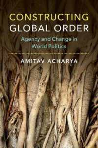 グローバル秩序の構築：世界政治におけるエイジェンシーと変化<br>Constructing Global Order : Agency and Change in World Politics