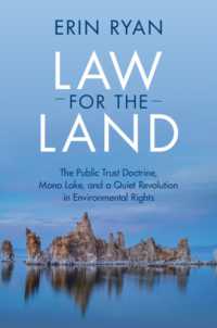 Law for the Land : The Public Trust Doctrine, Mono Lake, and a Quiet Revolution in Environmental Rights