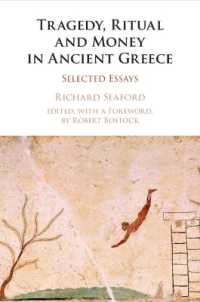 Tragedy, Ritual and Money in Ancient Greece : Selected Essays