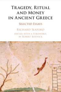 Tragedy, Ritual and Money in Ancient Greece : Selected Essays
