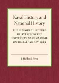 Naval History and National History : The Inaugural Lecture Delivered to the University of Cambridge on Trafalgar Day 1919
