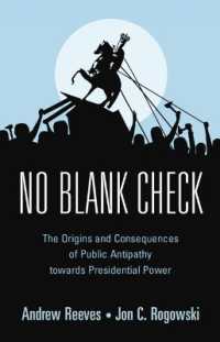 No Blank Check : The Origins and Consequences of Public Antipathy towards Presidential Power