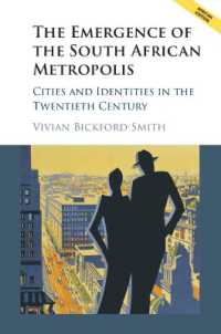 The Emergence of the South African Metropolis African Edition : Cities and Identities in the Twentieth Century