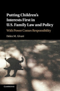 米国家族法と政策における子どもの利益の優先<br>Putting Children's Interests First in US Family Law and Policy : With Power Comes Responsibility
