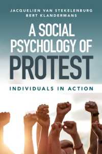 抗議運動の社会心理学<br>A Social Psychology of Protest : Individuals in Action