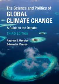 地球気候変動の科学と政治（テキスト・第３版）<br>The Science and Politics of Global Climate Change : A Guide to the Debate （3RD）