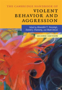 ケンブリッジ版　暴力行動・攻撃ハンドブック（第２版）<br>The Cambridge Handbook of Violent Behavior and Aggression (Cambridge Handbooks in Psychology) （2ND）