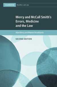 医療過誤と法（第２版）<br>Merry and McCall Smith's Errors, Medicine and the Law (Cambridge Bioethics and Law) （2ND）