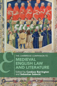 ケンブリッジ版　中世英国法と文学必携<br>The Cambridge Companion to Medieval English Law and Literature (Cambridge Companions to Literature)